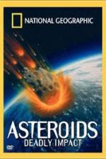Watch National Geographic : Asteroids Deadly Impact Letmewatchthis