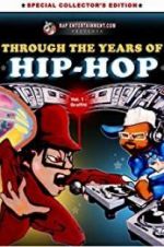 Watch Through the Years of Hip Hop, Vol. 1: Graffiti Letmewatchthis