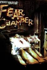 Watch The Fear Chamber Letmewatchthis