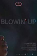 Watch Blowin\' Up Letmewatchthis
