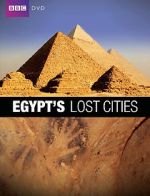 Watch Egypt\'s Lost Cities Letmewatchthis