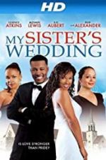 Watch My Sister\'s Wedding Letmewatchthis