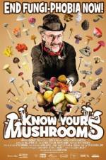 Watch Know Your Mushrooms Letmewatchthis
