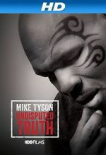 Watch Mike Tyson: Undisputed Truth Letmewatchthis