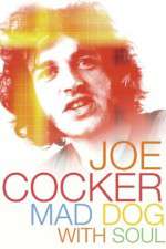 Watch Joe Cocker: Mad Dog with Soul Letmewatchthis