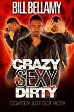 Watch Bill Bellamy Crazy Sexy Dirty Letmewatchthis