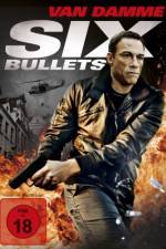Watch 6 Bullets Letmewatchthis