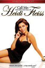 Watch Call Me: The Rise and Fall of Heidi Fleiss Letmewatchthis