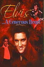 Watch Elvis: A Generous Heart Letmewatchthis