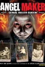 Watch Angel Maker: Serial Killer Queen Letmewatchthis