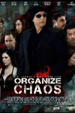 Watch Organize Chaos Letmewatchthis