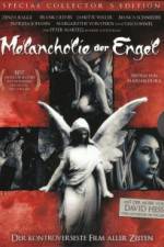 Watch Melancholie der Engel Letmewatchthis