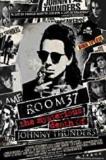 Watch Room 37: The Mysterious Death of Johnny Thunders Letmewatchthis