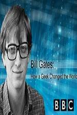 Watch BBC How A Geek Changed the World Bill Gates Letmewatchthis