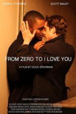 Watch From Zero to I Love You Letmewatchthis
