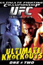 Watch Ultimate Fighting Championship (UFC) - Ultimate Knockouts 1 & 2 Letmewatchthis