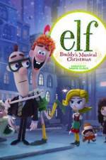Watch Elf: Buddy's Musical Christmas Letmewatchthis
