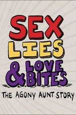 Watch Sex, Lies & Love Bites: The Agony Aunt Story Letmewatchthis
