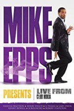 Watch Mike Epps Presents: Live from Club Nokia Letmewatchthis