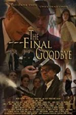 Watch The Final Goodbye Letmewatchthis