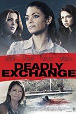 Watch Deadly Exchange Letmewatchthis