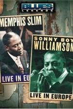 Watch Blues Legends - Memphis Slim and Sonny Boy Williamson Live in Europe Letmewatchthis