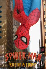 Watch Spider-Man: Rise of a Legacy Movie4k