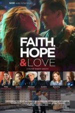 Watch Faith, Hope & Love Letmewatchthis