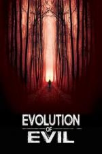Watch Evolution of Evil Letmewatchthis