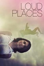 Watch Loud Places Letmewatchthis