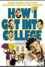 Watch How I Got Into College Letmewatchthis