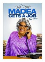 Watch Madea Gets a Job Letmewatchthis