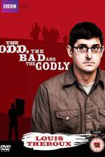 Watch Louis Theroux The Odd The Bad And The Godly Letmewatchthis