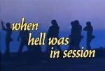 Watch When Hell Was in Session Letmewatchthis
