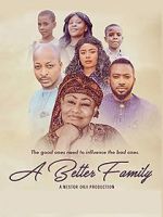 Watch A Better Family Letmewatchthis