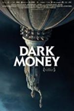 Watch Dark Money Letmewatchthis