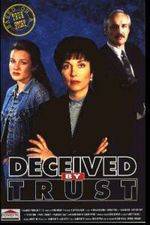 Watch Deceived by Trust A Moment of Truth Movie Letmewatchthis
