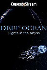 Watch Deep Ocean: Lights in the Abyss Letmewatchthis