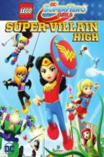 Watch Lego DC Super Hero Girls: Super-Villain High Letmewatchthis