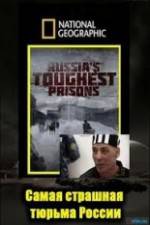 Watch National Geographic: Inside Russias Toughest Prisons Letmewatchthis
