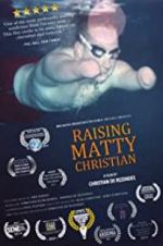 Watch Raising Matty Christian Letmewatchthis