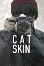 Watch Cat Skin Letmewatchthis