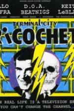 Watch Terminal City Ricochet Letmewatchthis