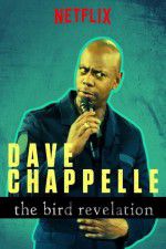 Watch Dave Chappelle: The Bird Revelation Letmewatchthis