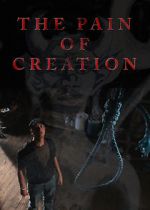 Watch The Pain of Creation (Short 2011) Letmewatchthis