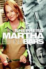 Watch Martha Behind Bars Letmewatchthis