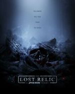 Watch The Lost Relic: A Star Wars Story (Short 2023) Letmewatchthis