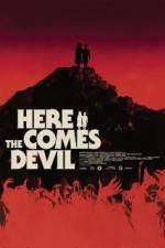 Watch Here Comes the Devil Letmewatchthis