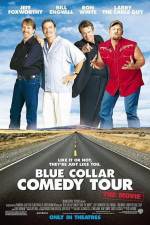 Watch Blue Collar Comedy Tour The Movie Letmewatchthis