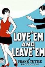Watch Love 'Em and Leave 'Em Letmewatchthis